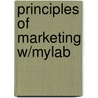 Principles Of Marketing W/Mylab door Phillip Kotler