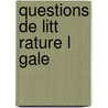 Questions de Litt Rature L Gale door Charles Nodier