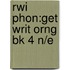 Rwi Phon:get Writ Orng Bk 4 N/e