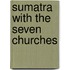 Sumatra With the Seven Churches