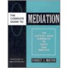 The Complete Guide To Mediation door Forrest S. Mosten