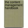 The Content Management Handbook by Martin White