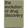 The Evolution Of Drug Discovery door Enrique Ravina