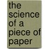 The Science of a Piece of Paper