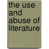 The Use and Abuse of Literature by Marjorie Garber.