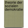 Theorie der Sozialen Demokratie door Thomas Meyer