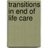 Transitions In End Of Life Care