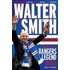 Walter Smith - The Ibrox Gaffer