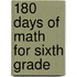 180 Days of Math for Sixth Grade