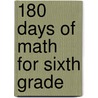 180 Days of Math for Sixth Grade door Jodene Smith