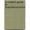 A Modern Guide To Macroeconomics door Peter Wynarczyyk
