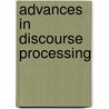 Advances In Discourse Processing door James Benson