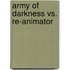 Army Of Darkness Vs. Re-Animator