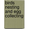 Birds Nesting and Egg Collecting door Black J.G.