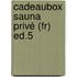 Cadeaubox Sauna Privé (fr) Ed.5
