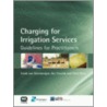 Charging for Irrigation Services door van Steenbergen F