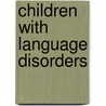 Children with Language Disorders door Shelagh Urwin