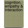 Cognition, Empathy & Interaction door Reiko Hayashi