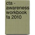 Cta - Awareness Workbook Fa 2010