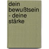 Dein Bewußtsein - Deine Stärke door Frank C. Blomeyer