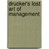 Drucker's Lost Art Of Management