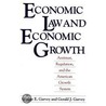 Economic Law And Economic Growth door George E. Garvey