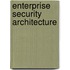 Enterprise Security Architecture