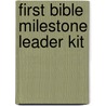 First Bible Milestone Leader Kit door Group Publishing