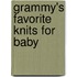Grammy's Favorite Knits For Baby
