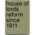 House Of Lords Reform Since 1911
