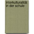 Interkulturalität in der Schule