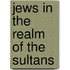 Jews in the Realm of the Sultans