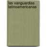 Las Vanguardias Latinoamericanas door Jorge Schwartz