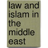 Law And Islam In The Middle East door Daisey Hilse Dwyer