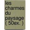 Les Charmes du paysage ( 50ex. ) door Rene Magritte