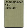 Lesemalblätter. Ab 2. Schuljahr by Heiner Müller