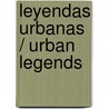 Leyendas urbanas / Urban Legends by Alberto Granados