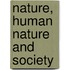 Nature, Human Nature And Society