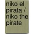 Niko el pirata / Niko the pirate
