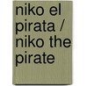Niko el pirata / Niko the pirate door Christine N�stlinger