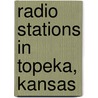 Radio Stations in Topeka, Kansas door Not Available