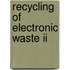 Recycling Of Electronic Waste Ii