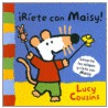 Riete Con Maisy! = Ha-Ha, Maisy! door Lucy Cousins