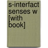 S-Interfact Senses W [With Book] door William Wharfe