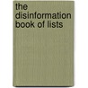 The Disinformation Book Of Lists door Russ Kick