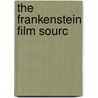 The Frankenstein Film Sourc door Jayne Blodgett