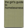 The Girl's Guide to Homelessness by Brianna Karp
