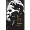 The Lower Depths and Other Plays by Maxim Gorki