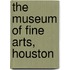 The Museum Of Fine Arts, Houston