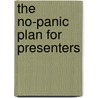 The No-Panic Plan for Presenters door Mandi Stanley